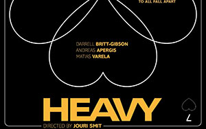 Official poster of an American drama film, `Heavy` by Jouri Smit